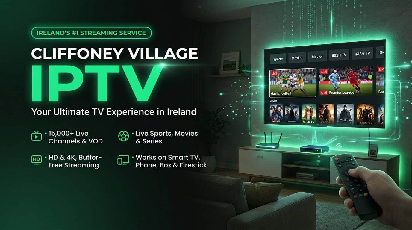 Best IPTV provider in Ireland – Cliffoney Village IPTV on a Smart TV during an IPTV free trial