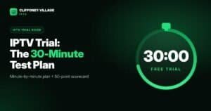 IPTV trial 30-minute test plan guide by Cliffoney Village IPTV